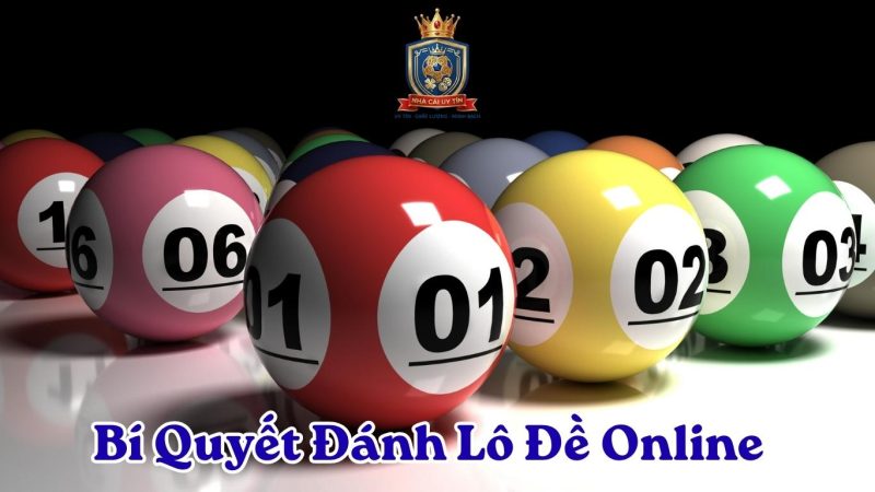 Bí Quyết Đánh Lô Đề Online